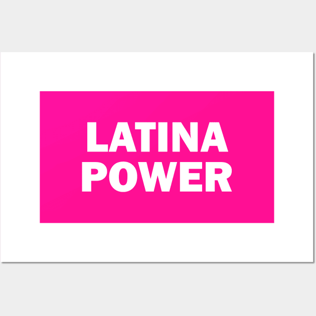 Latina Power Wall Art by thedesignleague